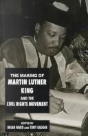 Making of Martin Luther King and the Civil Rights Movement