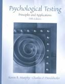 Psychological testing : principles and applications