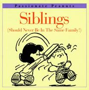 Cover of: Siblings: Should Never Be in the Same Family