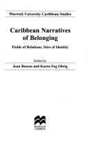 Caribbean narratives of belonging : fields of relations, sites of identity