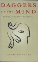 Cover of: Daggers of the mind: psychiatry and the myth of mental disease
