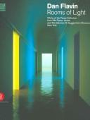 Dan Flavin : rooms of light : works of the Panza Collection from Villa Panza, Varese and the Solomon R. Guggenheim Museum, New York