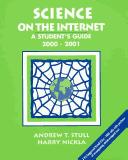 Cover of: Science on the internet: a student's guide 2000-2001