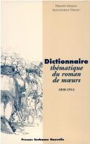 Cover of: Dictionnaire thématique du roman de moeurs, 1850-1914