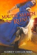 Cover of: Maude March on the Run!