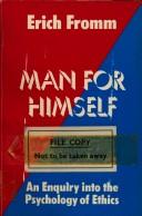 Cover of: Man for himself: an inquiry into the psychology of ethics.