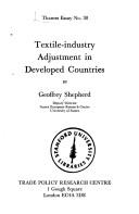 Textile-industry adjustment in developed countries by Geoffrey Seddon Shepherd