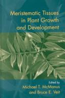 Meristematic tissues in plant growth and development