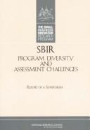 Cover of: SBIR program diversity and assessment challenges: report of a symposium
