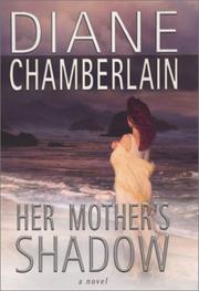 Her mother's shadow by Diane Chamberlain