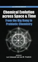 Chemical evolution across space & time : from Big Bang to prebiotic chemistry