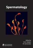 Spermatology : proceedings of the 10th International symposium on spermatology held at El Escorial, Madrid, Spain, 17-22 September 2006