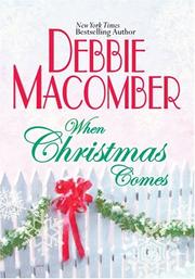 When Christmas Comes by Debbie Macomber