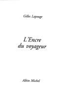 Cover of: L' encre du voyageur