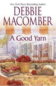 A Good Yarn (The Knitting Books #2) by Debbie Macomber