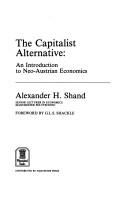 The capitalist alternative by Alexander H Shand