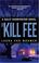 Cover of: The Kill Fee (Sally Harrington Novels)