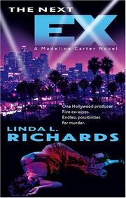 Cover of: The Next Ex (Madeline Carter Novels) by Linda L. Richards