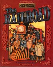 Cover of: The Railroad (Life in the Old West Series) by Bobbie Kalman