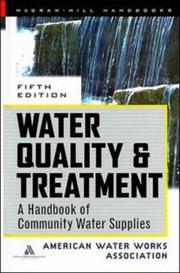 Water quality and treatment : a handbook of community water supplies