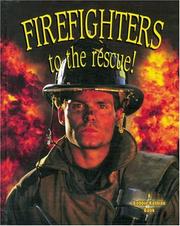 Cover of: Firefighters To The Rescue! (My Community and Its Helpers)