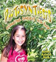 Cover of: Photosynthesis: Changing Sunlight Into Food (Nature's Changes)
