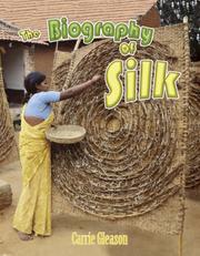 Cover of: The Biography of Silk (How Did That Get Here?)