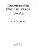 Illustrations of the English stage 1580-1642