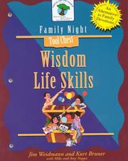 Cover of: Wisdom Life Skills: Creating Lasting Impressions for the Next Generation (A Heritage Builders Book : Family Night Tool Chest)