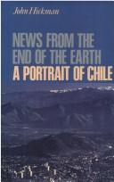 News from the end of the earth : a portrait of Chile