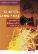 Cover of: Supporting special needs by Penny Tassoni