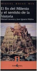 El fin del milenio y el sentido de la historia by Miguel Rojas-Mix