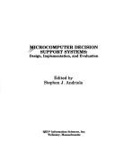 Cover of: Microcomputer decision support systems: design, implementation, and evaluation