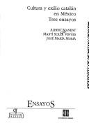 Cultura y exilio catalán en México by Albert Manent