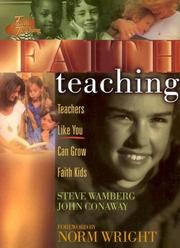 Cover of: Faith Teaching by Steve Wamberg, John Conaway, H. Norman Wright