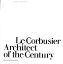 Le Corbusier, architect of the century