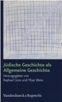 Cover of: J udische Geschichte als allgemeine Geschichte. Festschrift f ur Dan Diner zum 60. Geburtstag