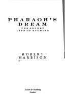 Cover of: Pharaoh's dream: the secret life of stories