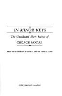 In minor keys : the uncollected short stories of George Moore