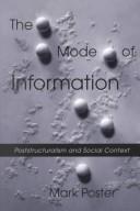 The mode of information : poststructuralism and social context