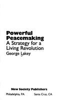 Cover of: Powerful Peacemaking: A Strategy for a Living Revolution