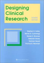 Designing Clinical Research by Stephen B. Hulley, Stephen B Hulley, Steven R Cummings, Warren S. Browner, Deborah G Grady, Norman Hearst