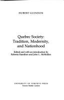 Quebec society : tradition, modernity, and nationhood