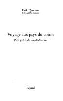 Cover of: Voyage aux pays du coton by Erik Orsenna
