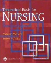 Theoretical basis for nursing by Melanie McEwen, Evelyn Wills, Barbara Fadem, Mary Jo Larkin Hall