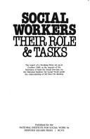 Social workers : their role & tasks : the report of a working party