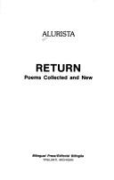 Cover of: Return: poems collected and new