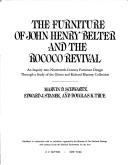 Cover of: The Furniture of John Henry Belter and the Rococo Revival