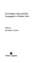Cover of: Picturing the nation: iconographies of modern India