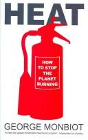 Cover of: Heat: how to stop the planet burning